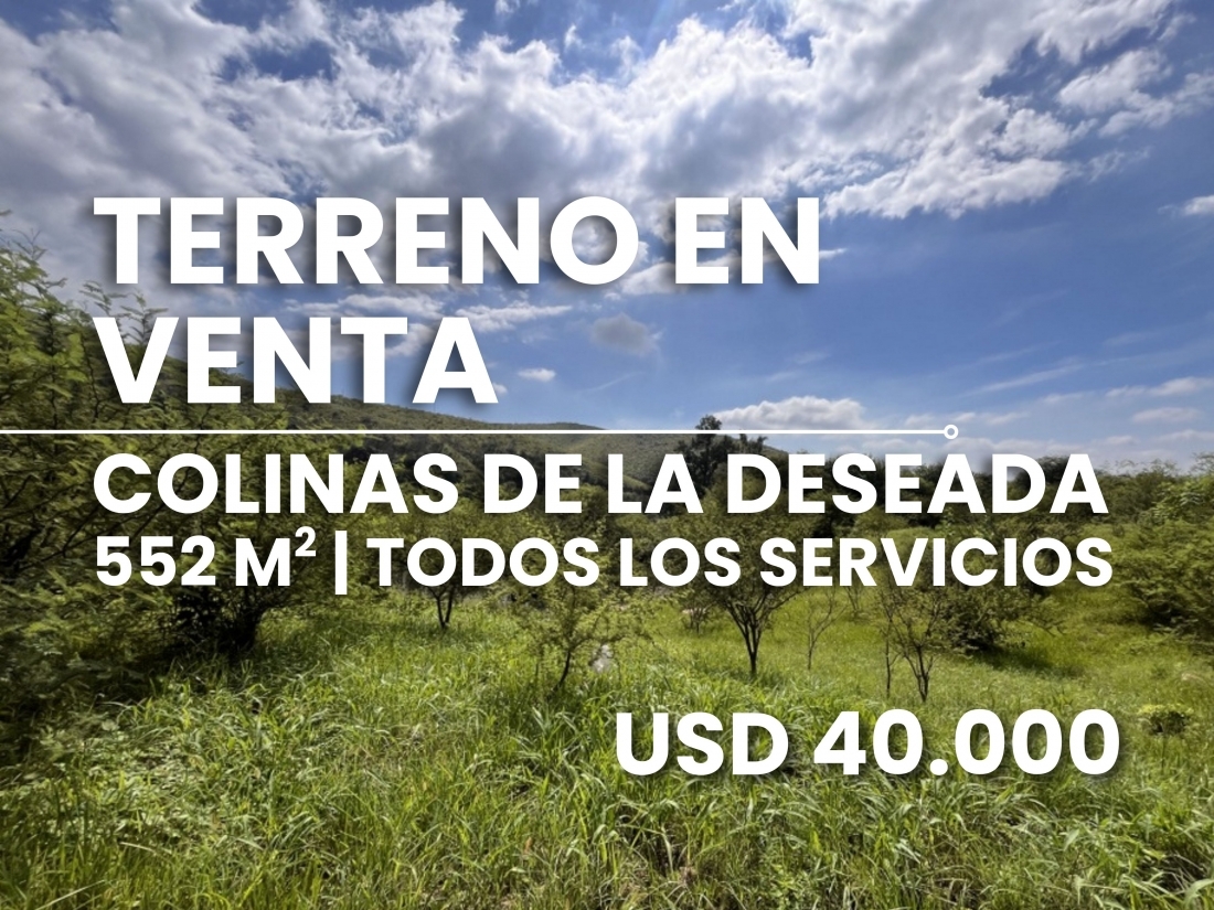 TERRENO EN VENTA EN COLINAS DE LA DESEADA | LA CALERA